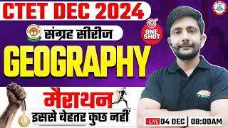 CTET DEC 2024 | Geography Marathon, संग्रह सीरीज मैराथन, SST Imp PYQs, CTET SST Marathon Ankit Sir