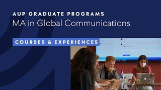 MA in Global Communications: Courses & Experiences