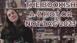 The Bookish A-Z Hot or Not Tag 2023