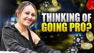 EVERYTHING you need to know to become a PROFESSIONAL POKER PLAYER