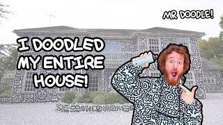 I Doodled My WHOLE House! Video Timelapse | Mr Doodle