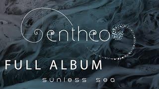 ENTHEO - SUNLESS SEA (FULL ALBUM) | 2021