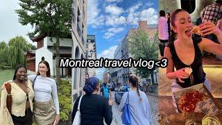 Montreal travel vlog | girl's trip