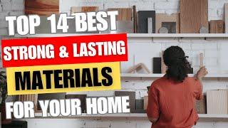 Timeless Treasures: Top 14 Strong and Lasting Materials for Home Interiors