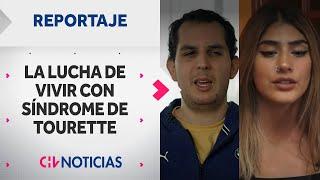 La lucha de vivir con síndrome de Tourette | REPORTAJES CHV