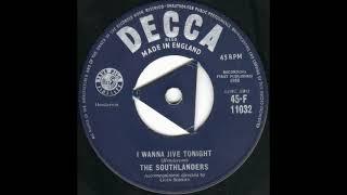 I Wanna Jive Tonight     The Southlanders 1958 Decca