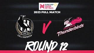 Magpies v Thunderbirds| Round 12, 2023 | Full Match | Suncorp Super Netball