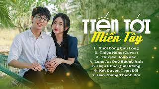 TUYỂN TẬP NHẠC MIỀN TÂY I NHẠC TRỮ TÌNH I TIẾN TỚI