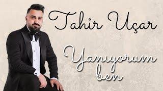 Tahir Uçar - Yanıyorum Ben (Çıkıp Yayladın Mı) [Canlı Performans]