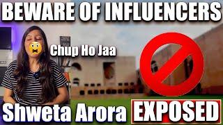 Exposing SHWETA ARORA | HARSH REALITY OF SHWETA ARORA