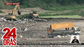 Pagsasara ng pinakamalaking landfill sa bansa, pinangangambahan ng 120 lokal na pamahalaan | 24 Oras