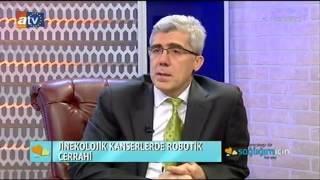 ATV Avrupa "Sağlığım İçin Her Şey"/ Prof. Dr. Mete Güngör / 27.12.14 (Jinekolojik Kanserler)