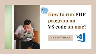 How to run PHP program on vs code on Mac