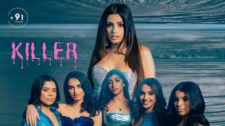 Celina Sharma x Girls Like You - Killer (Official Video)