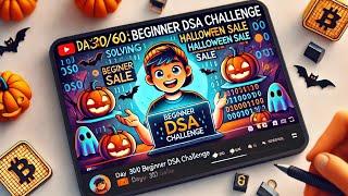 Day 30/60: Beginner DSA Challenge Solving Halloween Sale #60daychallenge #codingproblemsolving