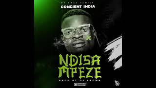 Concient India_Ndisampeze_prod By Dj Brown