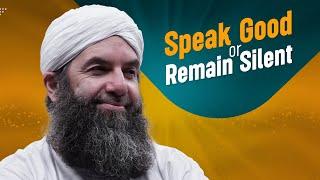 Speak Good Or Remain Silent | Haji Khalid Attari | Madani Channel English