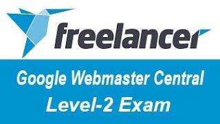 Freelancer Google Webmaster Central Exam Answers Level-2