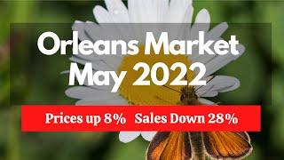 Orleans Real Estate Market Update May 2022