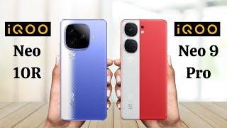 iQOO Neo 10R Vs iQOO Neo 9 Pro - Full Comparison 2025