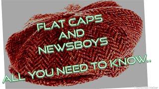 Newsboy & Flat Caps- ALL THE BASIC INFO