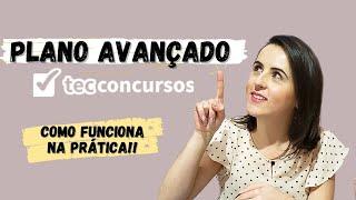 PLANO AVANÇADO TEC Concursos: Tudo o que você precisa saber antes de assinar!!