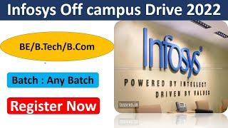 Infosys off campus drive 2022 Registration | Any batch | Infosys Recruitment 2022 for freshers