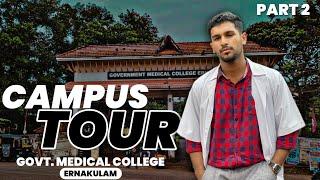 BEST Medical College in KERALA!! | CAMPUS TOUR : PART 2 | GMC ERNAKULAM