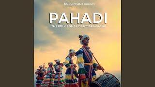 PAHADI - The Folk Songs of Uttarakhand