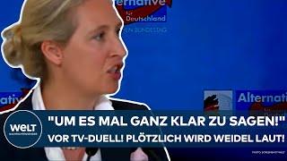 ALICE WEIDEL: Vor dem TV-Duell! "Um es mal ganz klar zusagen!" Plötzlich wird die AfD-Frau deutlich!