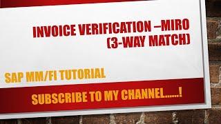 How to do MIRO Invoice verification in SAP GUI