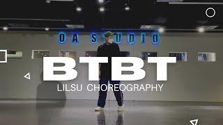 B.I X Soulja Boy - BTBT (Feat. DeVita)｜LILSU  Choreography｜章章｜OA STUDIO