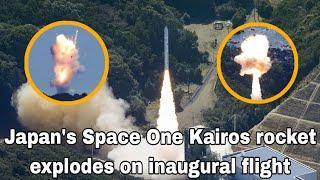 Japan's Space One Kairos rocket explodes on inaugural flight