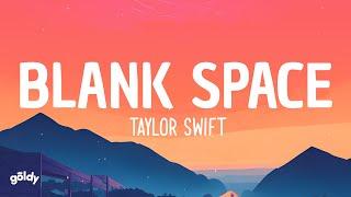 Taylor Swift - Blank Space (Lyrics)