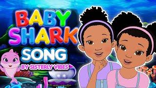  Baby Shark Dance!  Fun Kids Song & Nursery Rhymes by Sisterly Vibes! 