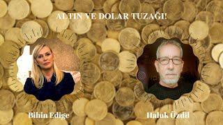 Altın ve Dolar Hakkındaki Son Gelişmeler | Altın ve Dolar Tuzağı! | Haluk Özdil