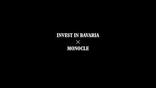 Why it's great to live and to do business in Bavaria - Invest in Bavaria x Monocle Film