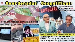 Coordenadas Geopolíticas: Diálogo Geofinanciero entre Ariel Umpierrez y Alfredo Jalife