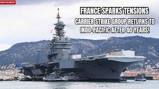 France's Bold Move: Carrier Strike Group Deployment Shakes Indo-Pacific After 40 Years