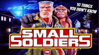 10 Things You Didn't Know About Small Soldiers!