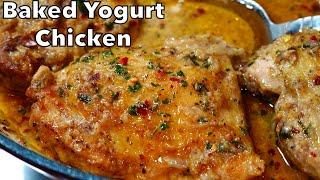 OVEN BAKED JUICY YOGURT CHICKEN | DELICIOUS BAKED CHICKEN RECIPE