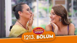 Gelinim Mutfakta 1213. Bölüm - 13 Eylül Çarşamba