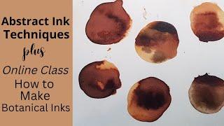 Abstract Ink Techniques + New Online Course - Making Botanical Inks