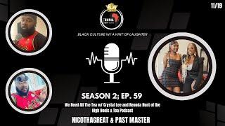 Ethnic Ish N More | We Need All The Tea | Season 2; Ep. 59 w/ Crystal Lee and Rhonda Hunt!!!