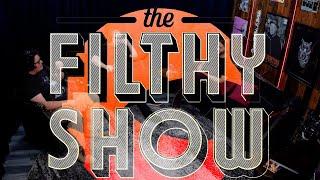 The Filthy Show w/ Matt Bellak