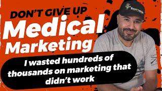 Medical Marketing That Actually Works