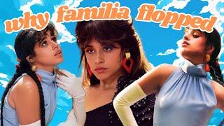 Why Camila Cabello’s Familia Album Flopped