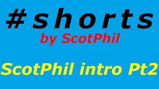 My ScotPhil channel pt2 | like #shorts