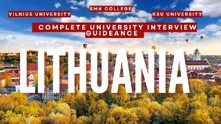 Lithuania University Interview Full Detailed Video | Vilnius university | SMK | KSU | Interviews