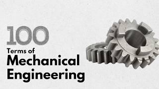 100+ Mechanical Engineering Terms Explained